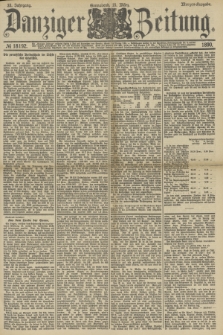 Danziger Zeitung. Jg.33, № 18192 (15 März 1890) - Morgen-Ausgabe.