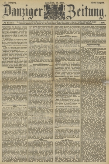 Danziger Zeitung. Jg.33, № 18193 (15 März 1890) - Abend-Ausgabe.