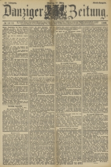 Danziger Zeitung. Jg.33, № 18195 (17 März 1890) - Abend-Ausgabe.