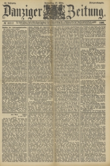 Danziger Zeitung. Jg.33, № 18212 (27 März 1890) - Morgen-Ausgabe.