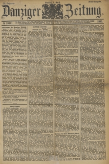 Danziger Zeitung. Jg.33, № 18221 (1 April 1890) - Abend-Ausgabe.