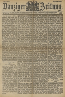 Danziger Zeitung. Jg.33, № 18230 (9 April 1890) - Morgen-Ausgabe.