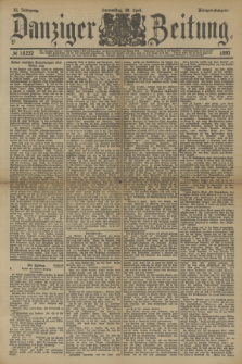 Danziger Zeitung. Jg.33, № 18232 (10 April 1890) - Morgen-Ausgabe. + dod.