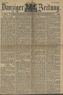 Danziger Zeitung. Jg.33, № 18246 (18 April 1890) - Morgen-Ausgabe.