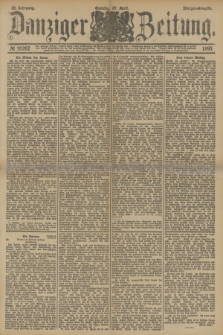 Danziger Zeitung. Jg.33, № 18262 (27 April 1890) - Morgen-Ausgabe. + dod.