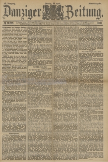 Danziger Zeitung. Jg.33, № 18263 (28 April 1890) - Abend-Ausgabe.