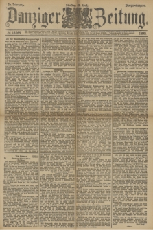 Danziger Zeitung. Jg.33, № 18264 (29 April 1890) - Morgen-Ausgabe.