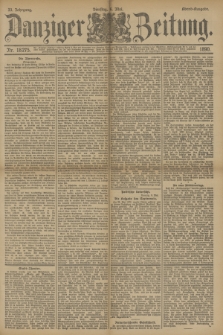 Danziger Zeitung. Jg.33, Nr. 18275 (6 Mai 1890) - Abend-Ausgabe. + dod.
