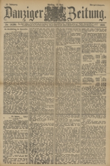 Danziger Zeitung. Jg.33, Nr. 18286 (13 Mai 1890) - Morgen-Ausgabe.