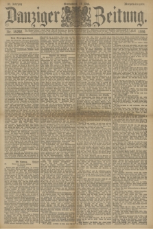 Danziger Zeitung. Jg.33, Nr. 18292 (17 Mai 1890) - Morgen-Ausgabe.