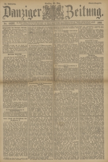 Danziger Zeitung. Jg.33, Nr. 18297 (20 Mai 1890) - Abend-Ausgabe. + dod.
