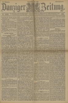 Danziger Zeitung. Jg.33, Nr. 18301 (22 Mai 1890) - Abend-Ausgabe. + dod.