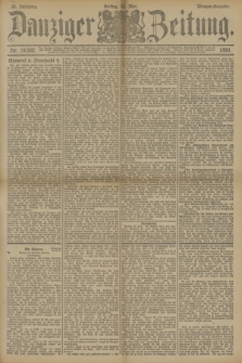 Danziger Zeitung. Jg.33, Nr. 18302 (23 Mai 1890) - Morgen-Ausgabe.