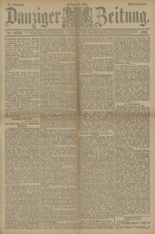 Danziger Zeitung. Jg.33, Nr. 18303 (23 Mai 1890) - Abend-Ausgabe.