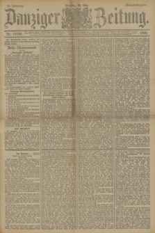 Danziger Zeitung. Jg.33, Nr. 18306 (25 Mai 1890) - Morgen-Ausgabe. + dod.