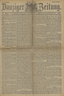 Danziger Zeitung. Jg.33, Nr. 18317 (2 Juni 1890) - Abend-Ausgabe.