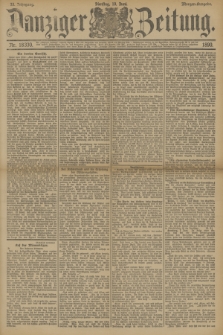 Danziger Zeitung. Jg.33, Nr. 18330 (10 Juni 1890) - Morgen-Ausgabe.