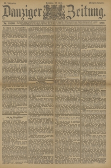 Danziger Zeitung. Jg.33, Nr. 18340 (15 Juni 1890) - Morgen-Ausgabe. + dod.