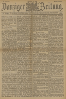 Danziger Zeitung. Jg.33, Nr. 18343 (17 Juni 1890) - Abend-Ausgabe.