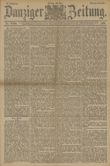 Danziger Zeitung. Jg.33, Nr. 18348 (20 Juni 1890) - Morgen-Ausgabe.