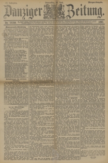 Danziger Zeitung. Jg.33, Nr. 18358 (26 Juni 1890) - Morgen-Ausgabe.
