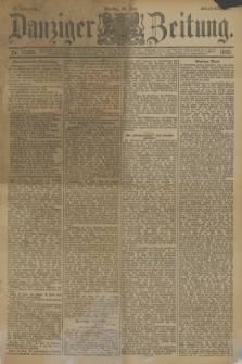 Danziger Zeitung. Jg.33, Nr. 18365 (30 Juni 1890) - Abend-Ausgabe.