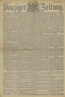 Danziger Zeitung. Jg.33, Nr. 18368 (2 Juli 1890) - Morgen-Ausgabe.