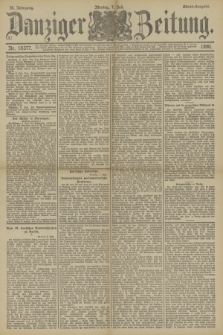 Danziger Zeitung. Jg.33, Nr. 18377 (7 Juli 1890) - Abend-Ausgabe.