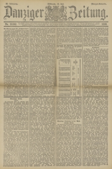 Danziger Zeitung. Jg.33, Nr. 18392 (16 Juli 1890) - Morgen-Ausgabe.