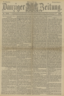 Danziger Zeitung. Jg.33, Nr. 18404 (23 Juli 1890) - Morgen-Ausgabe.