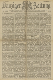 Danziger Zeitung. Jg.33, Nr. 18412 (27 Juli 1890) - Morgen-Ausgabe. + dod.