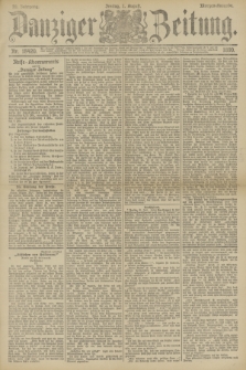 Danziger Zeitung. Jg.33, Nr. 18420 (1 August 1890) - Morgen-Ausgabe.