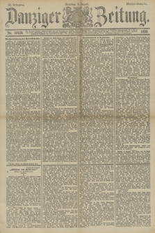 Danziger Zeitung. Jg.33, Nr. 18424 (3 August 1890) - Morgen-Ausgabe. + dod.