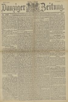 Danziger Zeitung. Jg.33, Nr. 18427 (5 August 1890) - Abend-Ausgabe.