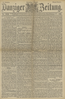 Danziger Zeitung. Jg.33, Nr. 18430 (7 August 1890) - Morgen-Ausgabe.