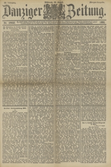 Danziger Zeitung. Jg.33, Nr. 18452 (20 August 1890) - Morgen-Ausgabe.
