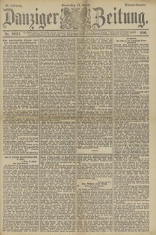 Danziger Zeitung. Jg.33, Nr. 18454 (21 August 1890) - Morgen-Ausgabe.