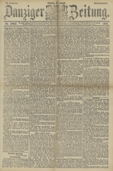 Danziger Zeitung. Jg.33, Nr. 18463 (26 August 1890) - Abend-Ausgabe.