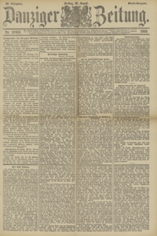 Danziger Zeitung. Jg.33, Nr. 18469 (29 August 1890) - Abend-Ausgabe.