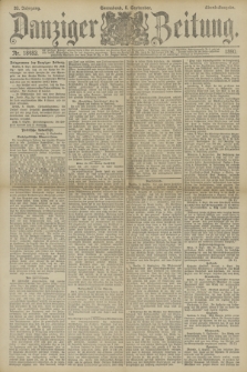 Danziger Zeitung. Jg.33, Nr. 18483 (6 September 1890) - Abend-Ausgabe.