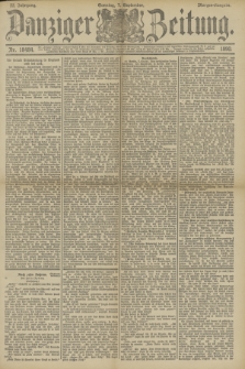 Danziger Zeitung. Jg.33, Nr. 18484 (7 September 1890) - Morgen-Ausgabe. + dod.