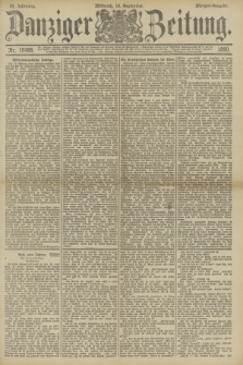 Danziger Zeitung. Jg.33, Nr. 18488 (10 September 1890) - Morgen-Ausgabe.