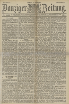 Danziger Zeitung. Jg.33, Nr. 18500 (17 September 1890) - Morgen-Ausgabe.