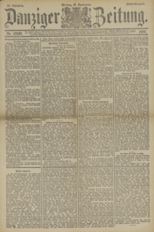 Danziger Zeitung. Jg.33, Nr. 18509 (22 September 1890) - Abend-Ausgabe.