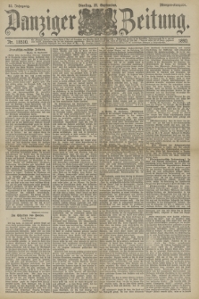 Danziger Zeitung. Jg.33, Nr. 18510 (23 September 1890) - Morgen-Ausgabe.