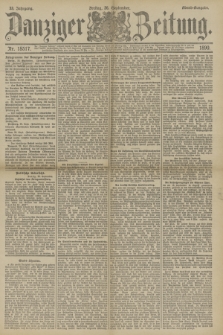Danziger Zeitung. Jg.33, Nr. 18517 (26 September 1890) - Abend-Ausgabe.