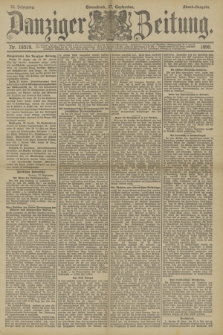 Danziger Zeitung. Jg.33, Nr. 18519 (27 September 1890) - Abend-Ausgabe.