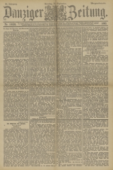 Danziger Zeitung. Jg.33, Nr. 18520 (28 September 1890) - Morgen-Ausgabe. + dod.