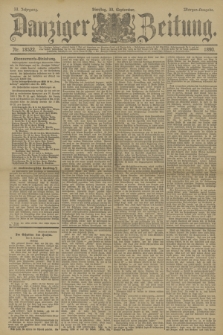 Danziger Zeitung. Jg.33, Nr. 18522 (30 September 1890) - Morgen-Ausgabe.