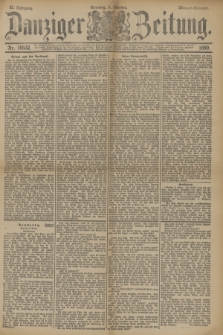 Danziger Zeitung. Jg.33, Nr. 18532 (5 Oktober 1890) - Morgen-Ausgabe. + dod.